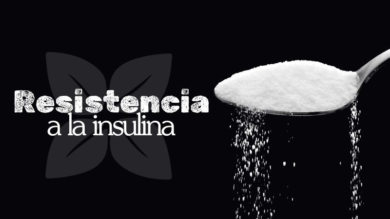 Resistencia a la Insulina