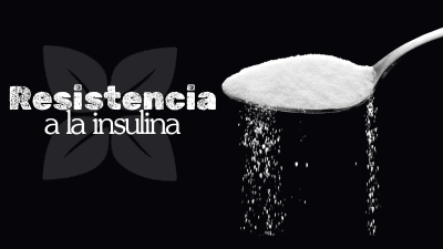 Resistencia a la Insulina
