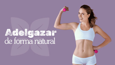 Adelgazar de forma natural